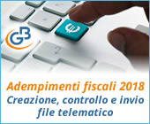 Adempimenti fiscali 2018: creazione, controllo e invio file telematico (seconda parte)