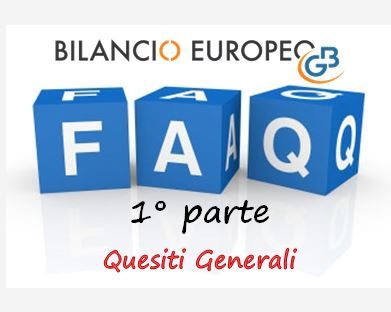 Bilancio Europeo: Riepilogo FAQ – 1° Parte
