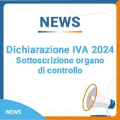 Dichiarazione IVA 2024: sottoscrizione organo di controllo