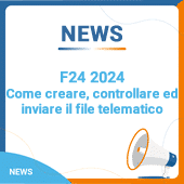 F24 2024: come creare, controllare ed inviare il file telematico
